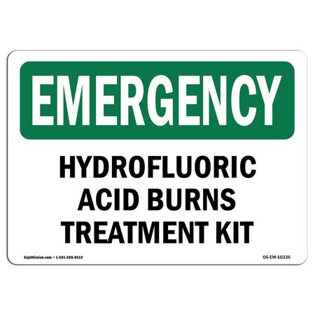 SIGNMISSION OSHA, Hydrofluoric Acid Burns Treatment Kit, 5in X 3.5in Decal, 10PK, OS-EM-D-35-L-10336-10PK OS-EM-D-35-L-10336-10PK